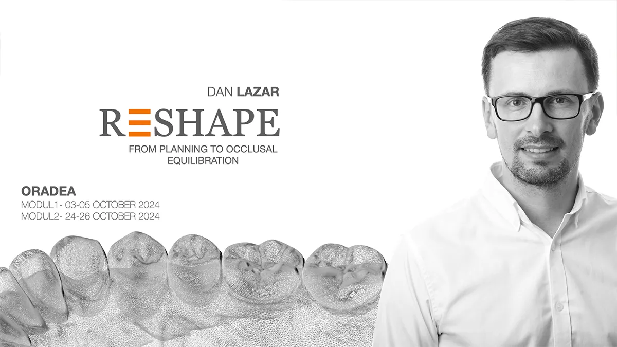 RESHAPE - From Planning to Occlusal Equilibration lazar learning dan lazar oradea